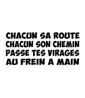Stickers CHACUN SA ROUTE...